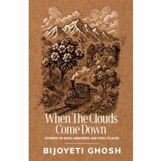 (英文圖書)When the Clouds Come Down: Stories of Rain Memories and Still Places 平裝版, Notion Press, 英文
