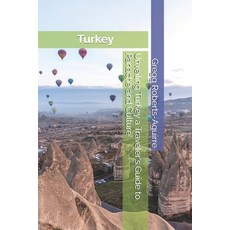 (영문도서) Unveiling Turkey a Traveler's Guide to Panache and Culture: Turkey with Panache... Paperback, Independently Published, English, 9798313489810