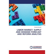 (英文圖書)Labor Market: Supply and Demand Forecast and Reform Analysis 平裝版, LAP Lambert Academic Publis..., 英文