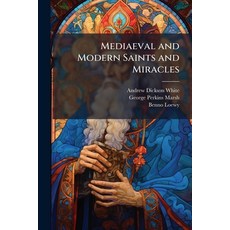 (영문도서)Mediaeval and Modern Saints and Miracles: Not ab uno e Societate Jesu Paperback, Nabu Press, English, 9781145640566