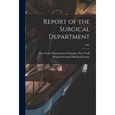 (영문도서) Report of the Surgical Department; 1944 Paperback, Hassell Street Press, English, 9781015152144