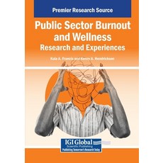 (英文圖書)Public Sector Burnout and Wellness: Research and Experiences 平裝版, IGI Global, 英文