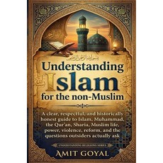 (영문도서)Understanding Islam: for the non-Muslim Paperback, Independently Published, English, 9798185026175