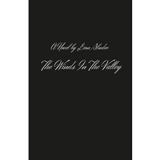 (영문도서) The Winds In The Valley Paperback, Lulu.com, English, 9781458355300
