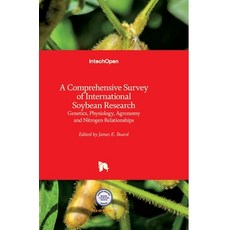 (영문도서) A Comprehensive Survey of International Soybean Research: Genetics Physiology Agronomy and ... Hardcover, Intechopen, English, 9789535108764