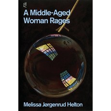 (영문도서)A Middle-Aged Woman Rages Paperback, Accents Publishing, English, 9781961127258