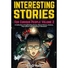 (영문도서) Interesting Stories For Curious People Volume 2: A Collection of Captivating Stories About Hi... Paperback, Lak Publishing, English, 9781648450778