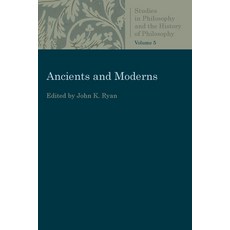 (영문도서) Ancients and Moderns Paperback, Catholic University of Amer..., English, 9780813231044