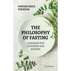 (英文圖書)The Philosophy of Fasting: A Message for Sufferers and Sinners. 精裝版, Fv Editions, 英文