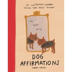 (英文圖書)Dog Affirmations: An Illustrated Journey Through Your Dog's Thoughts 精裝版, Bloomsbury Publishing, 英文