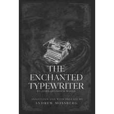 (영문도서)The Enchanted Typewriter: Annotated and with Preface Paperback, Independently Published, English, 9798287117252