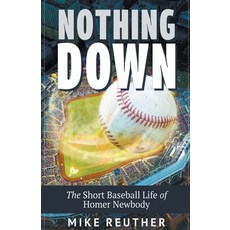 (영문도서) Nothing Down Paperback, Mike Reuther, English, 9798215458785