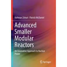 Advanced Smaller Modular Reactors: An Innovative Approach to Nuclear Power Paperback, Springer