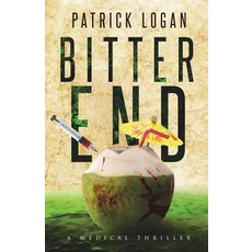 (영문도서) Bitter End Paperback, Createspace Independent Pub..., English, 9781722093044
