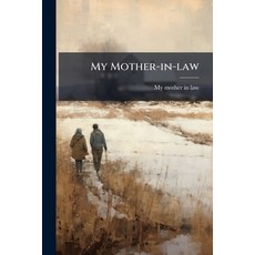 (영문도서)My Mother-in-law Paperback, Nabu Press, English, 9781273704352