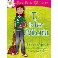 T Is for Antonia Paperback, Moody Publishers, English, 9780802487056