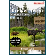 (英文圖書)Bridger-Teton National Forest Guidebook 2025/2026: Your Complete Wilderness Comp... 平裝版, Independently Published, 英文