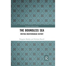 (영문도서) The Boundless Sea: Writing Mediterranean History Paperback, Routledge, English, 9781032177229