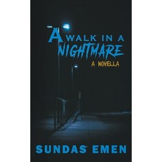 (영문도서) A Walk In A Nightmare Paperback, Sundas Emen, English, 9798224563852