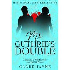 (영문도서)Mr Guthrie's Double (Campbell & MacPherson 5) Paperback, Independently Published, English, 9798262499694