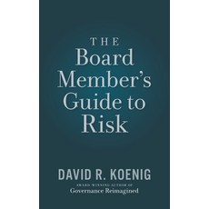 The Board Member's Guide to Risk Paperback, Independently Published