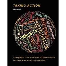 (영문도서) Taking Action Volume II: Changing Lives in Minority Communities Paperback, Createspace Independent Pub..., English, 9781541385542