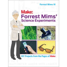 (영문도서) Forrest Mims' Science Experiments: DIY Projects from the Pages of Make: Paperback, Make Community, LLC, English, 9781680451177