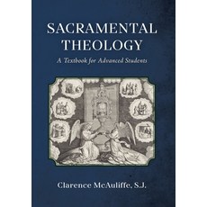(영문도서) Sacramental Theology: A Textbook for Advanced Students Hardcover, OS Justi Press, English, 9781960711892