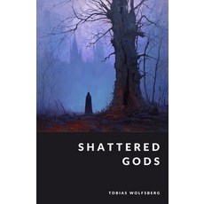 (영문도서)Shattered Gods: Pagan Survival and Christian Suppression in Germanic Europe Paperback, Independently Published, English, 9798296206992