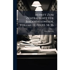 (영문도서)Beiheft Zum Zentralblatt FÃ1/4r Bibliothekswesen Volume 12 Issues 34-36 Hardcover, Hutson Street Press, English, 9781024361605