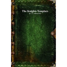 (영문도서)The Knights Templars Paperback, Devoted Publishing, English, 9781773566382 Devoted Publishing, English, 9781773566382