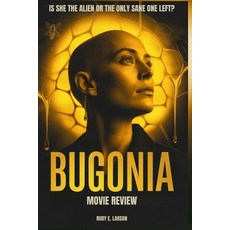 (영문도서)Bugonia Movie Review: Is she the alien or the only sane one left? Paperback, Independently Published, English, 9798270915186