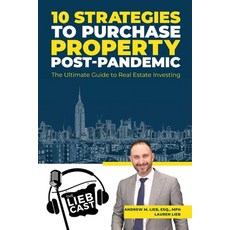 (영문도서) 10 Strategies to Purchase Property Post-Pandemic: The Ultimate Guide to Real Estate Investing Paperback, Independently Published, English, 9798525767164