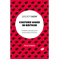 (영문도서)Culture Wars in Britain: The Myth of Exceptionalism and the Reality of Division Paperback, English, 9781805928645