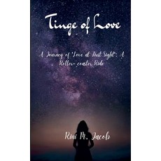 (영문도서)Tinge of Love A Journey of 'Love at First Sight': A Roller-coaster Ride Paperback, Bookleaf Publishing, English, 9781807158453