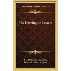 (영문도서) The Harrington Letters Hardcover, Kessinger Publishing, English, 9781168804136