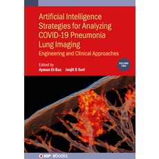 (영문도서)Artificial Intelligence Strategies for Analyzing COVID-19 Pneumonia Lung Imaging... Paperback, Institute of Physics Publis..., English, 9780750338004