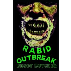 (영문도서)Rabid Outbreak Paperback, Independently Published, English, 9798299420685