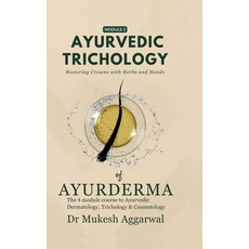 (영문도서)Ayurvedic Trichology - Restoring Hair Holistically: Module 2 Hardcover, Notion Press, English, 9798898262471