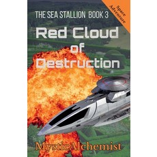 (영문도서)The Sea Stallion Book 3: Red Cloud of Destruction Paperback, Mysticalchemist, English, 9798232753085