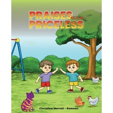 (영문도서) Praises Are Priceless Paperback, Christine Merrell-Rawson, English, 9798330416837