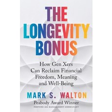 (영문도서)The Longevity Bonus: How Gen Xers Can Reclaim Financial Freedom Meaning and Wel... Paperback, Profit Research Inc., English, 9781736009468
