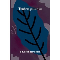 (英文圖書)Teatro Galante 平裝版, Alpha Edition, 英文