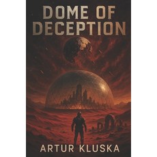 (英文圖書)Domes of Deceit: Unveiling the Truth Beneath the Lies 平裝版, Independently Published, 英文