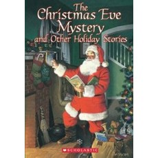 The Christmas Eve Mystery and Other Holiday Stories, SCHOLASTIC