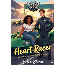 (영문도서)Heart Racer: A Grumpy Sunshine Formula Racing Romance Paperback, Independently Published, English, 9798258363329