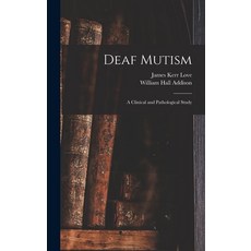 (영문도서) Mutism; a Clinical and Pathological Study Hardcover, Legare Street Press, English, 9781013301247