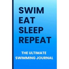 수영 먹기 자기 반복 최고의 일기