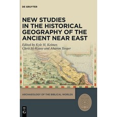 (外文書)New Studies in the Historical Geography of the Ancient Near East Hardcover, de Gruyter, English