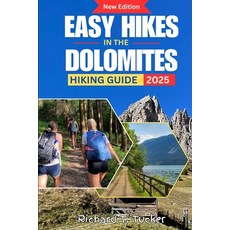 (英文圖書)Easy Hikes in the Dolomites Hiking Guide 2025: Lakes Views Rifugi & Culture fo... 平裝版, Independently Published, 英文